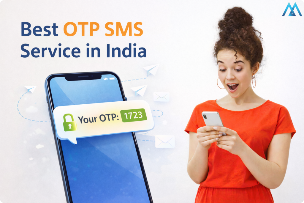 Best OTP SMS Service in India – Get Instant OTP SMS API & Free Demo