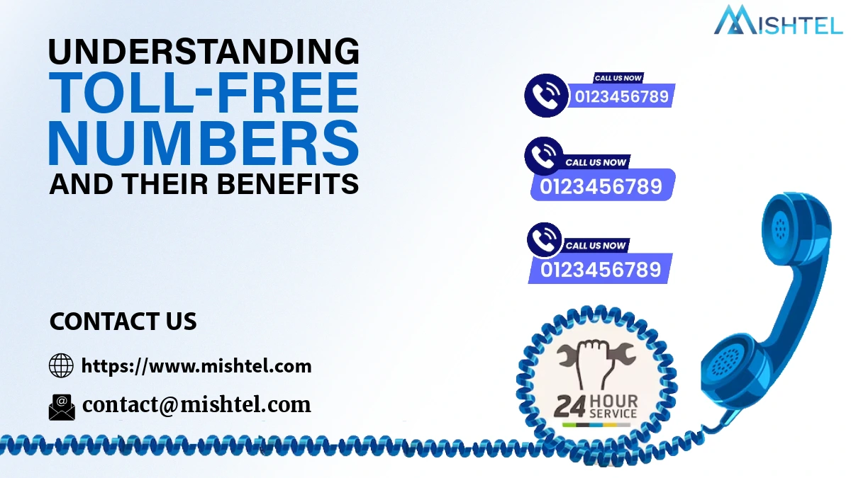 Understanding Toll-Free Numbers and Their Benefits